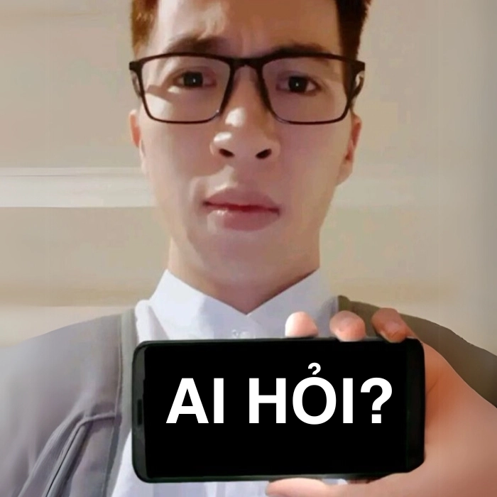 Ai hỏi mà cậu trả lời meme