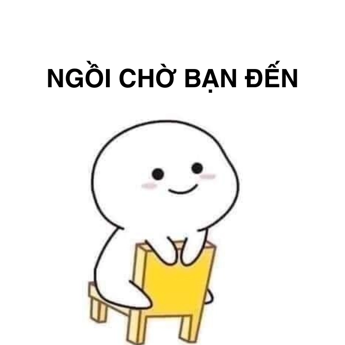 Meme ngồi chờ hóa đá