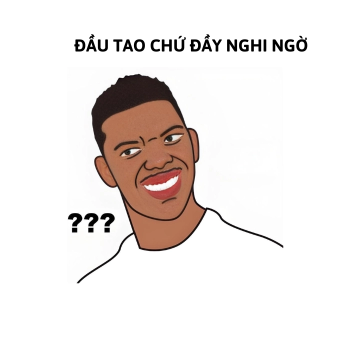 ảnh biểu cảm nghi ngờ meme