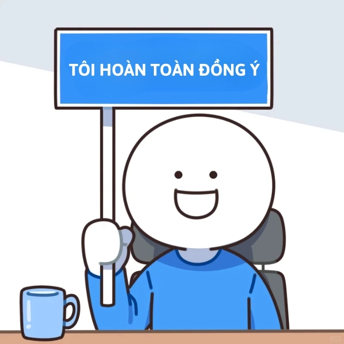 hoàn toàn đồng ý meme