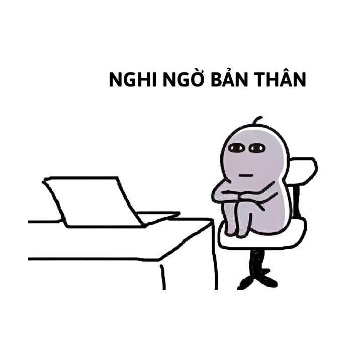 nghi ngờ bản thân meme