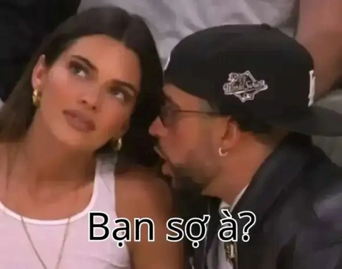 Ảnh chế bạn sợ à bá đạo